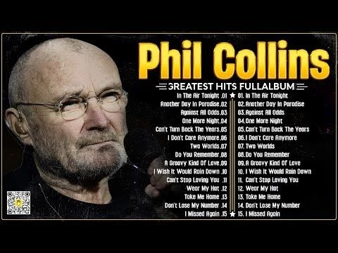 Phil Collins Greatest Hits Of Phil Collins Full Album 2024⭐The Best Soft Rock Hits Of Phil Collins.