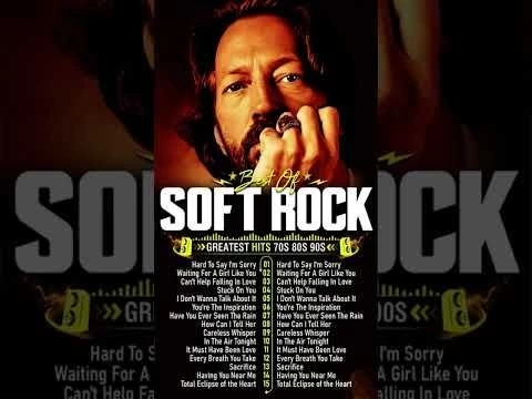 Soft Rock Songs 70s 80s 90s - Eric Clapton,Lionel Richie,Air Supply,Rod Stewart,Metallica,GnR,Queen