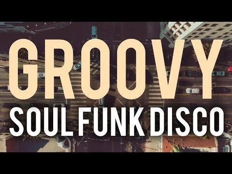 Groovy Soul Funk Disco Mix | The Best Disco House  Funky House Music