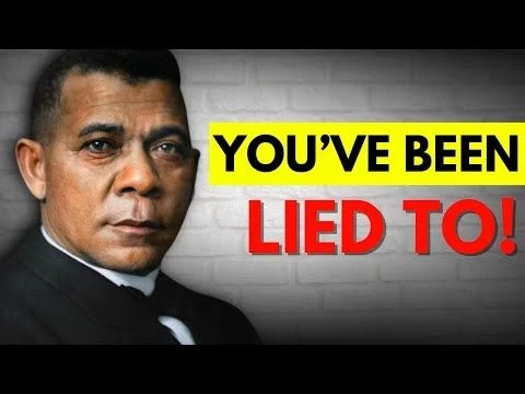 You#39;ve Been Lied to About Booker T. Washington- Here#39;s The TRUTH