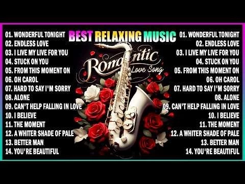 Greatest Romantic Saxophone Love Songs - Best Relaxing Saxophone Instrumental