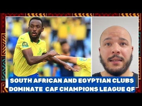 Sundowns and Pirates score historic wins in CAF Champions League quarterfinals ⎸ AFR 2.32