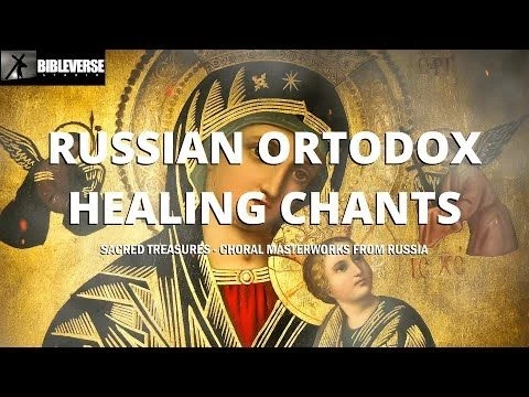 Russian Orthodox Music to Heal Mind  Body | Sacred Treasures - Choral Masterworks from Russia