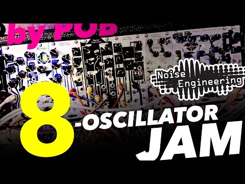 Noise Engineering 8-Oscillator modular synth jam