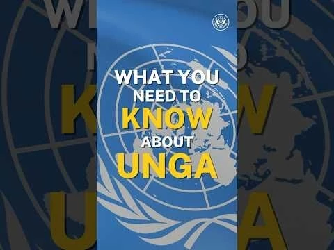 What you need to know about UNGA - United Nations General Assembly