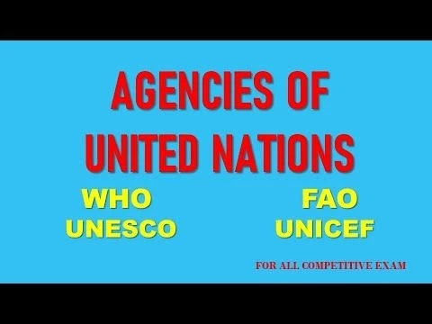 Agencies of UN | Specialized Agencies of UN | UN Agencies  their headquarters