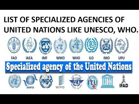 List of Specialized agencies of United Nations Episode 1