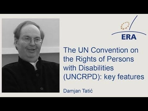 The UN Convention on the Rights of Persons with Disabilities (UNCRPD): key features