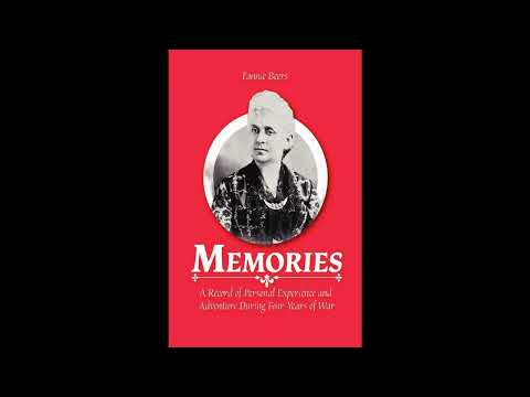 Memories: A Record of Personal Experience and Adventure During Four Years of War - Full Audiobook