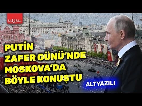 Rusya Devlet Başkanı Vladimir Putin Zafer Günü#39;nde böyle konuştu (Altyazılı)