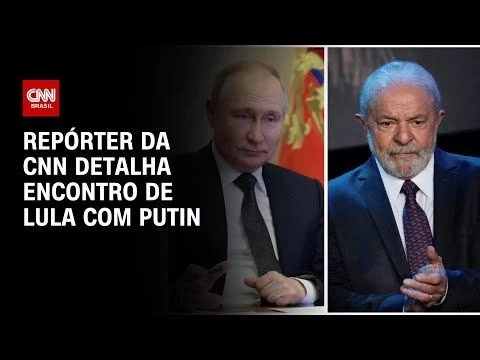 Lula se reúne com Vladimir Putin nesta sexta-feira (9) | LIVE CNN