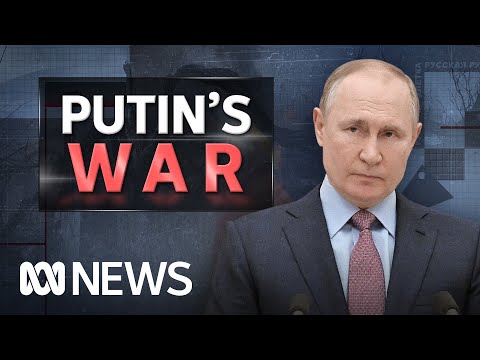 Russian President Vladimir Putin’s war on Ukraine | ABC News