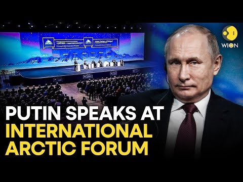 Putin LIVE: Russia#39;s Vladimir Putin Speaks At International Arctic Forum | Ukraine War | WION LIVE