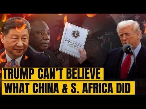 China Tariffs alliances Shocks Trump - Secret Meetings with South Africa  Saudi Arabia in Big Move