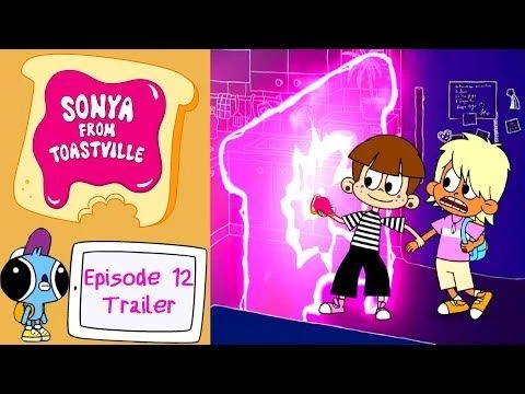Sonya from Toastville | OFFICIAL TRAILER Episode 12 | New animated series for kids