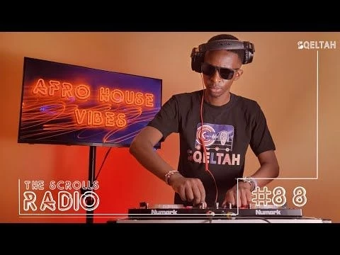 The Scrolls Radio #88 (Afro House)