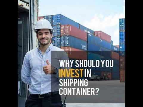 Why Should You Invest in A Shipping Container?