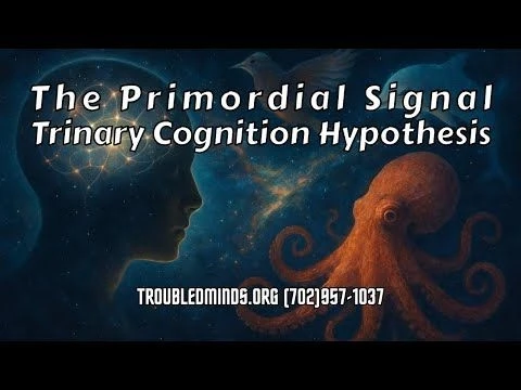 The Primordial Signal - Trinary Cognition Hypothesis