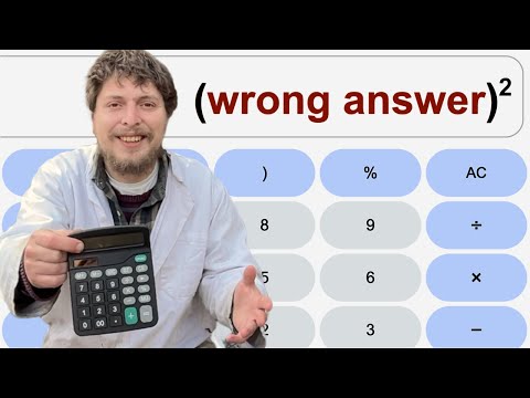 How Wrong Can a Calculator Be?