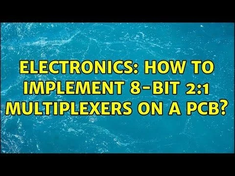 Electronics: How to implement 8-bit 2:1 multiplexers on a PCB? (4 Solutions!!)