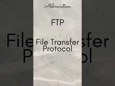 FTP   File Transfer Protocol