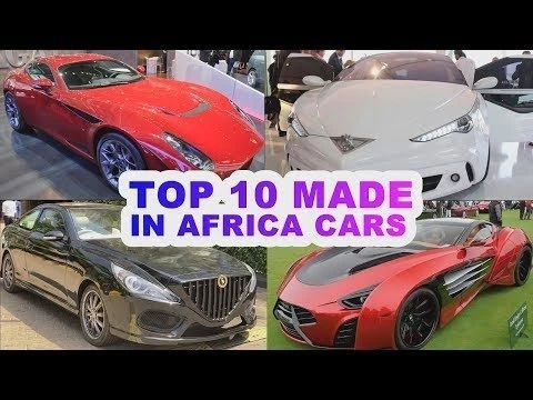 TOP 10 LUXURIOUS AFRICAN MADE CARS