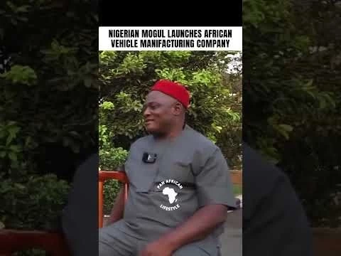 THIS NIGERIAN ENTREPRENEUR ESTABLISHES LARGEST VEHICLE MANUFACTURING COMPANY IN WEST AFRICA