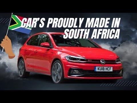 Cars Made in South Africa | Proudly Made in South Africa
