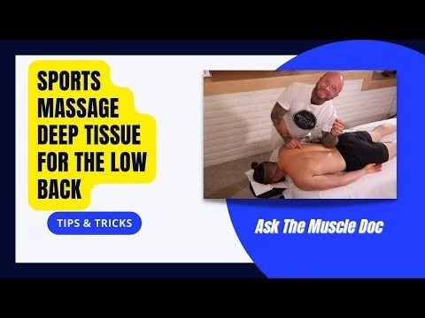 Sports Massage Tutorial: Low Back (Deep Tissue) -Ask The Muscle Doc