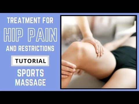 Massage Therapy for Hip Restrictions