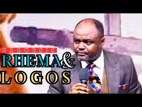Rhema  Logos [Exegesis -  Beyond Misconceptions] - Dr. Abel Damina