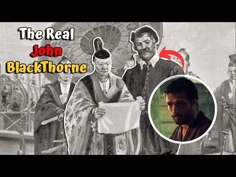 The True Story of Shogun: Who Was John Blackthorne?