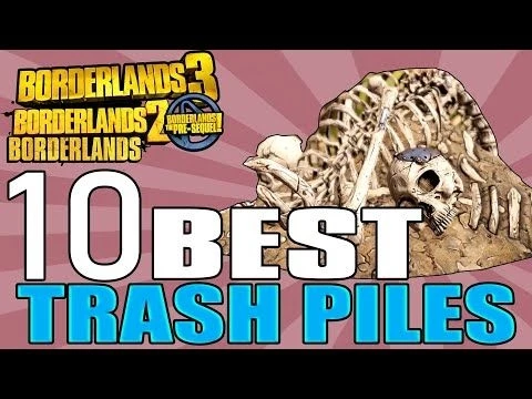 Top 10 Trash Piles in Borderlands History