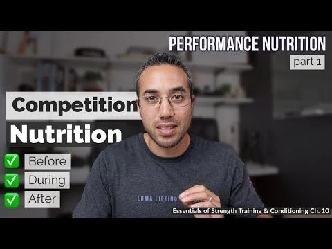 Pre-, During, and Post-Competition Nutrition Strategies | CSCS Chapter 10