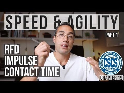 Speed  Agility – RFD, Impulse, and Stride Characteristics | CSCS Chapter 19