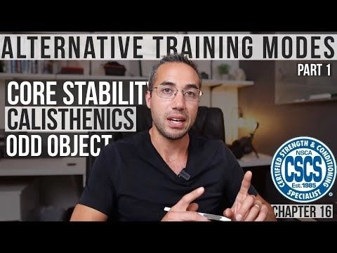 Alt. Modes of Resistance Training: Odd-Object, Calisthenics,  Core Stability | CSCS Chapter 16