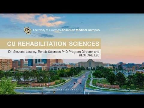 CU Rehabilitation Science PhD Program - Dr. Jennifer Stevens-Lapsley
