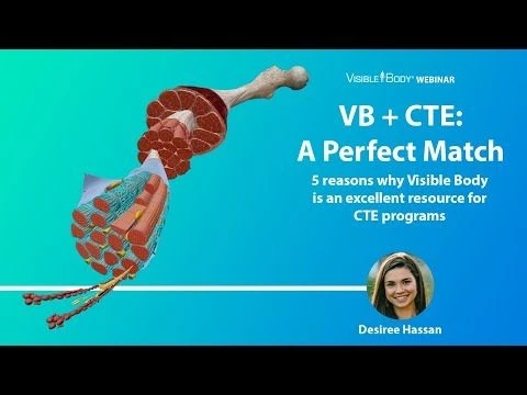 5 Reasons Visible Body and CTE are a perfect match | Visible Body Webinars