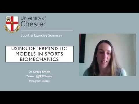One Minute Lecture: Using Deterministic models in Sports Biomechanics - Grace Smith