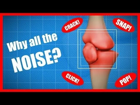 Top 3 Reasons Why Your Joints Click/Pop/Snap/Crack  How To Address/Fix Each One