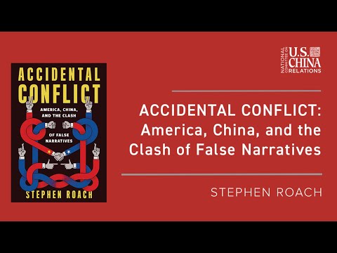 Accidental Conflict: America, China, and the Clash of False Narratives