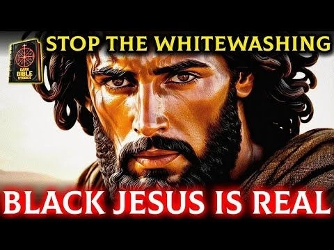 Black Jesus Is Real, No Doubt - Stop the Whitewashing Today!