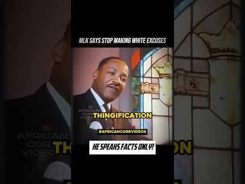Why MLK Said White People Make Excuses #blackhistory