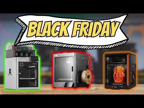 The BEST Black Friday Deals for 2025 : 3D Printing Edition