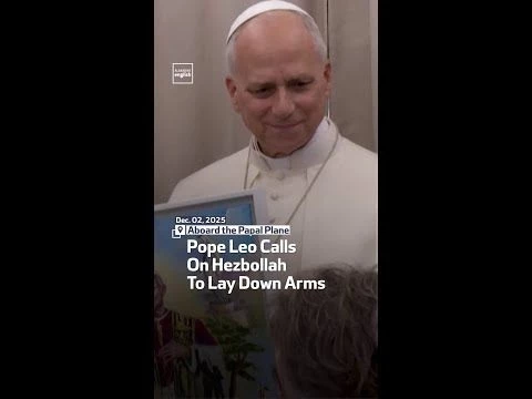Pope Leo Calls On Hezbollah To Lay Down Arms