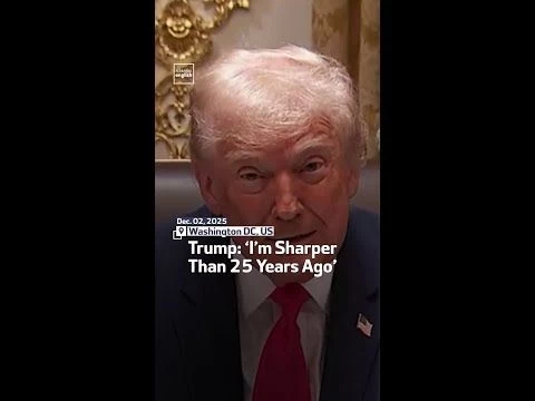Trump: ‘I’m Sharper Than 25 Years Ago’