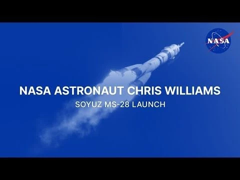 NASA Astronaut Chris Williams Soyuz MS-28 Launch