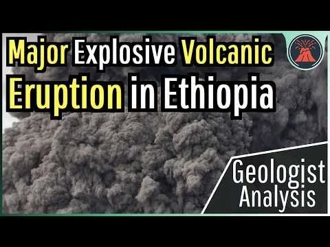 A Major Explosive Volcanic Eruption Just Occurred in Africa; Geologist Analysis