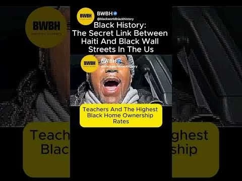 Black History: The Secret Link Between Haiti And Black Wall Streets In The Us#39;#39; #blackhistory