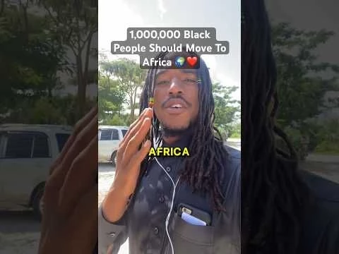 1,000,000 Black People Should Move To Africa